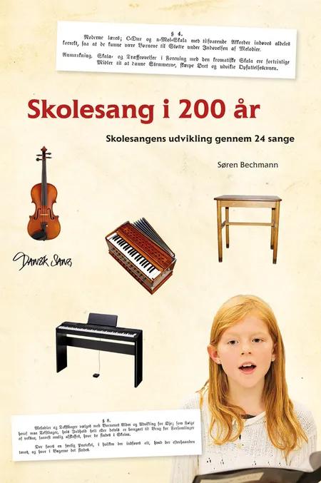 Skolesang i 200 år af Søren Bechmann