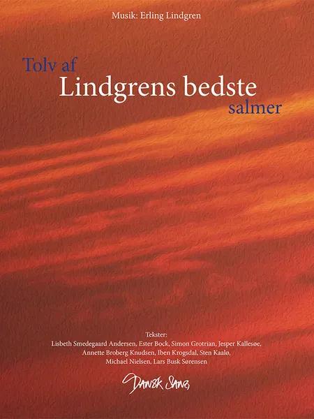 Tolv af Lindgrens bedste salmer af Erling Lindgren