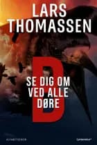 B - Se dig om ved alle døre