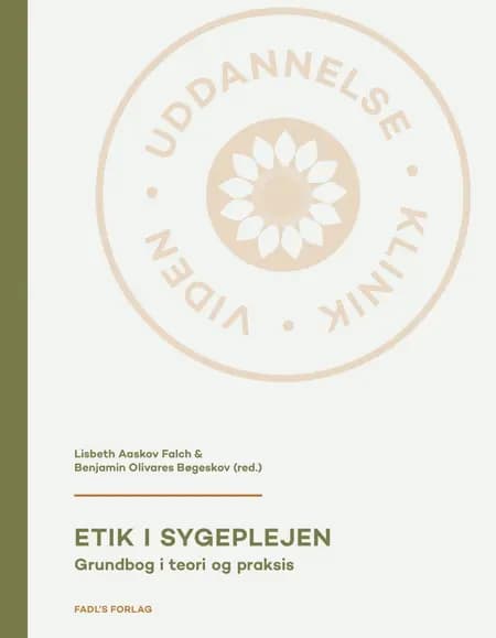 Etik i sygeplejen af Benjamin Olivares Bøgeskov