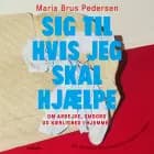 Sig til hvis jeg skal hjælpe!