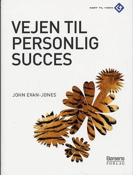 Vejen til personlig succes af John Evan-Jones