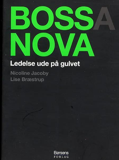 Bossa Nova af Nicoline Jacoby Lise Bræstrup
