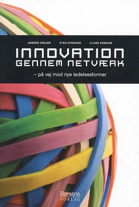 Innovation gennem netværk af Anders Drejer