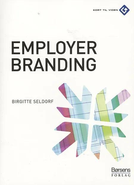 Employer branding af Birgitte Seldorf