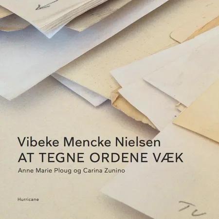 At tegne ordene væk af Vibeke Mencke Nielsen