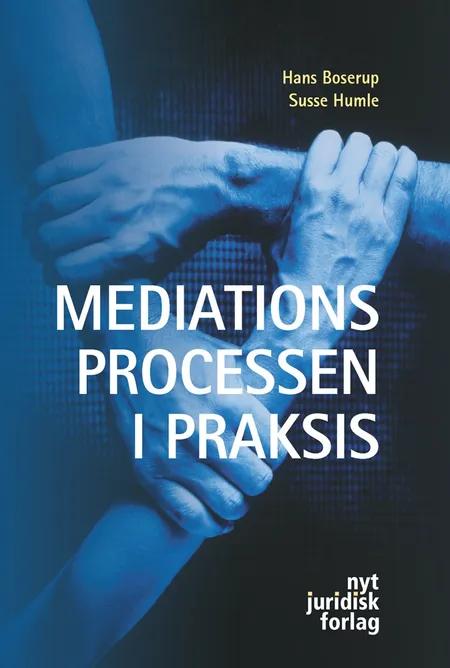 Mediationsprocessen i praksis af Hans Boserup