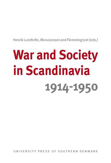 War and Society in Scandinavia 1914-1950 af Henrik Lundtofte