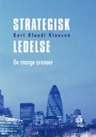 Strategisk ledelse - de mange arenaer