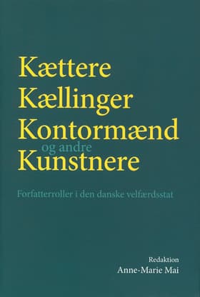 Kættere, kællinger, kontormænd og andre kunstnere af Anne-Marie Mai