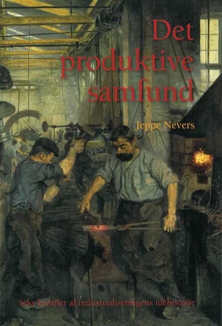 Det produktive samfund af Jeppe Nevers