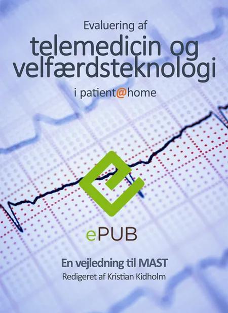 Evaluering af telemedicin og velfærdsteknologi i patient@home af Kristian Kidholm