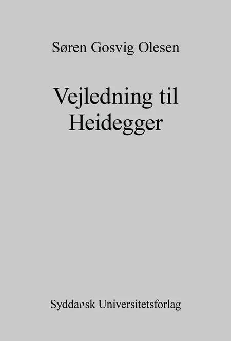 Vejledning til Heidegger af Søren Gosvig Olesen