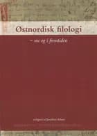Østnordisk filologi - nu og i fremtiden