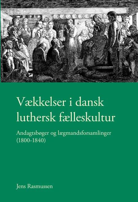 Vækkelser i dansk luthersk fælleskultur af Jens Rasmussen