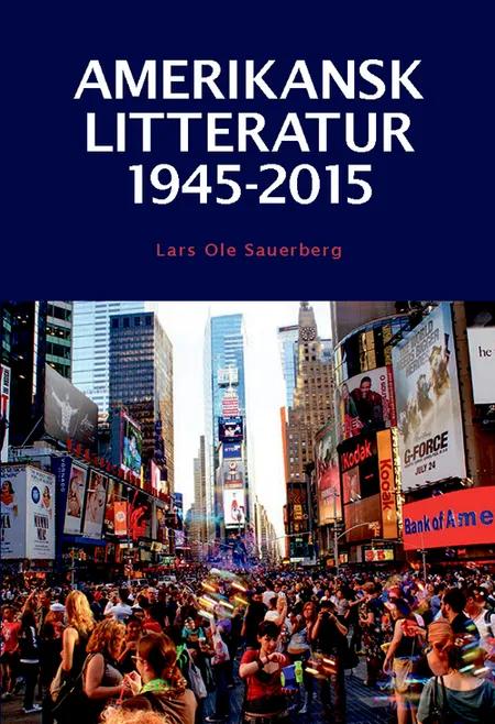 Amerikansk litteratur 1945-2015 af Lars Ole Sauerberg