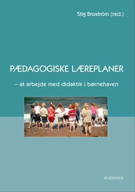 Pædagogiske læreplaner af Stig Broström
