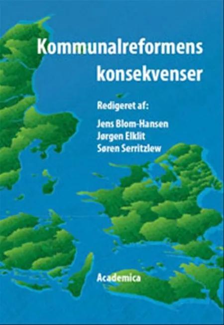 Kommunalreformens konsekvenser af Jens Blom-Hansen