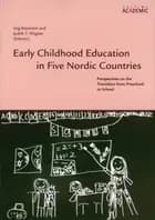 Early Childhood Education in Five Nordic Countries