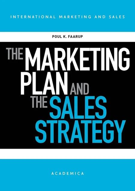 The Marketing Plan and the Sales Strategy af Poul K. Faarup