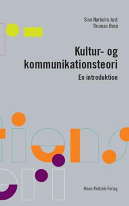 Kultur- og kommunikationsteori af Sine Nørholm Just