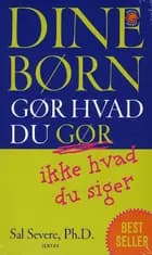 Dine børn gør hvad du gør, ikke hvad du siger