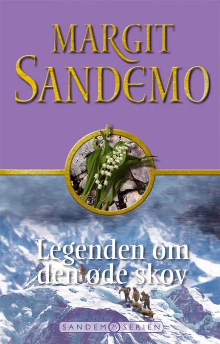 Legenden om den øde skov af Margit Sandemo