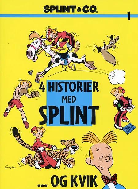 4 historier med Splint - og Kvik af André Franquin