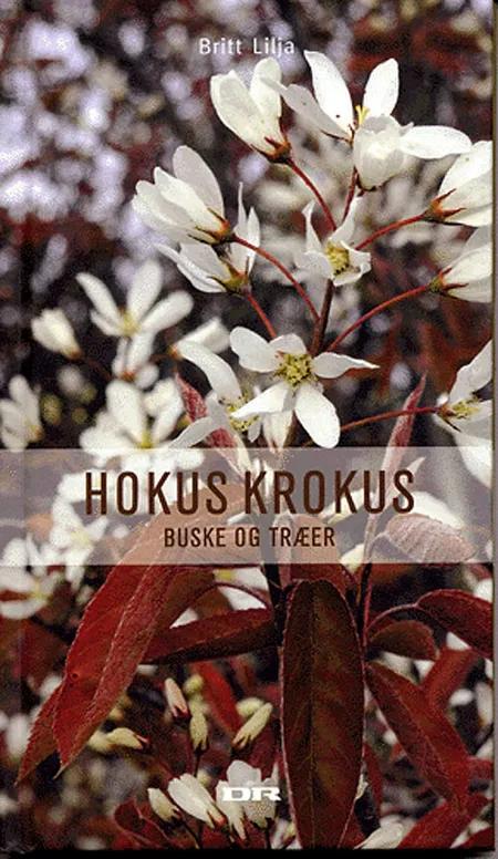 Hokus Krokus buske og træer af Britt Lilja