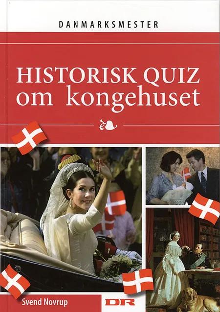 Historisk quiz om kongehuset af Svend Novrup