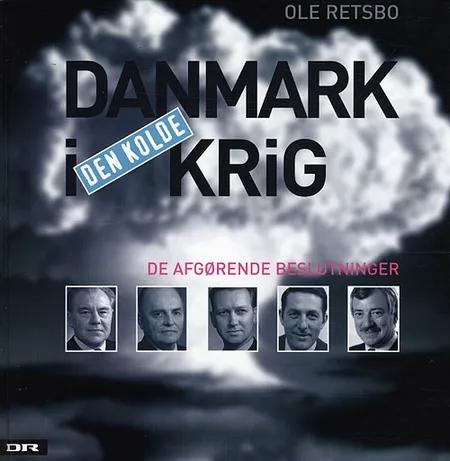 Danmark i den kolde krig af Ole Retsbo