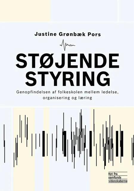 Støjende styring af Justine Grønbæk Pors
