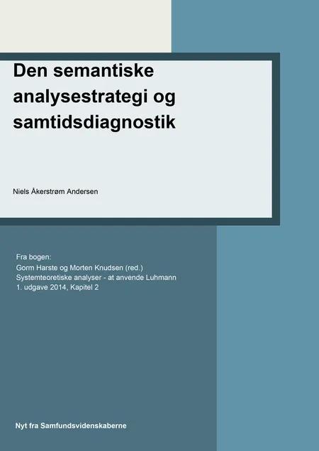 Den semantiske analysestrategi og samtidsdiagnostik af Niels Åkerstrøm Andersen