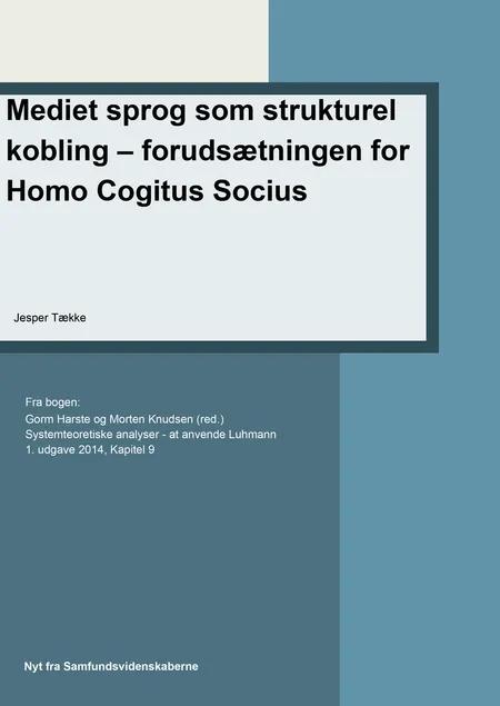 Mediet sprog som strukturel kobling forudsætningen for Homo Cogitus Socius af Jesper Tække