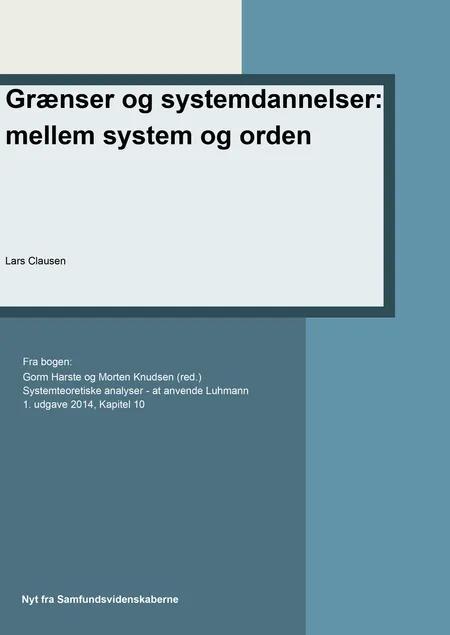 Grænser og systemdannelser: mellem system og orden af Lars Clausen