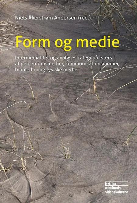 Form og medie af Niels Åkerstrøm Andersen