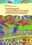 Family support - empowerment af forældre i internationalt perspektiv