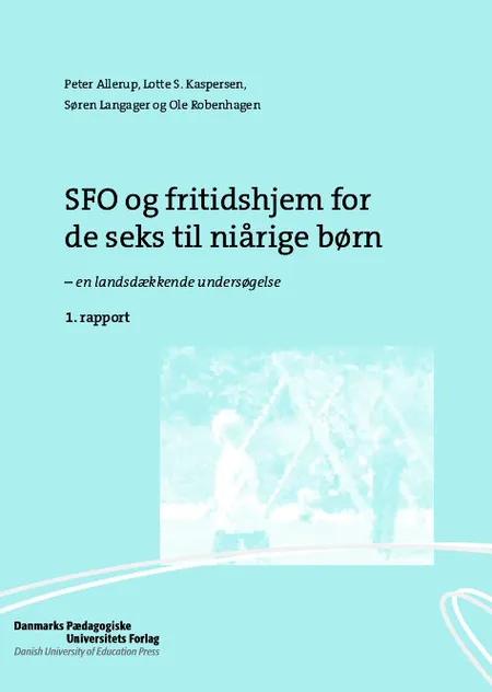 SFO og fritidshjem for de seks til niårige børn af Peter Allerup