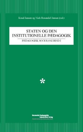 Staten og den institutionelle pædagogik af Knud Jensen