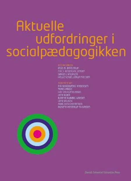 Aktuelle udfordringer i socialpædagogikken af Inge M. Bryderup