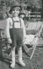 Her kommer jeg