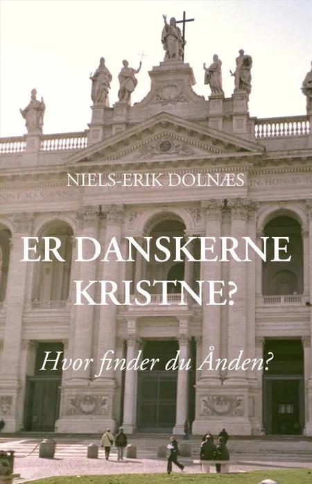 Er danskerne kristne? af Niels-Erik Dolnæs
