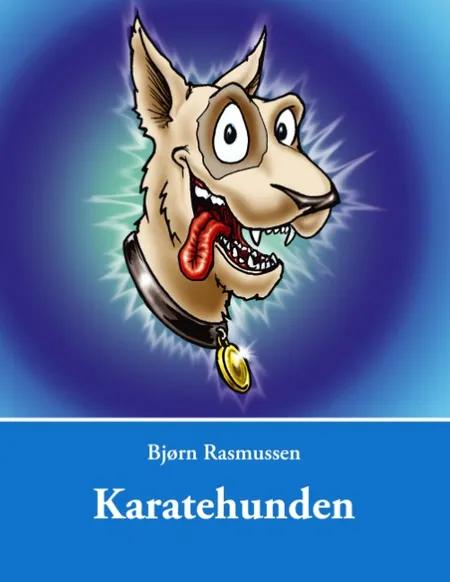 Karatehunden af Bjørn Rasmussen