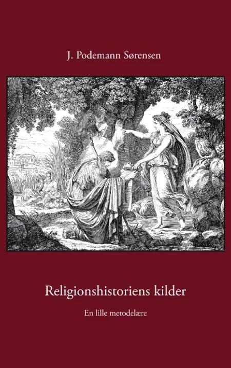 Religionshistoriens kilder af J. Podemann Sørensen