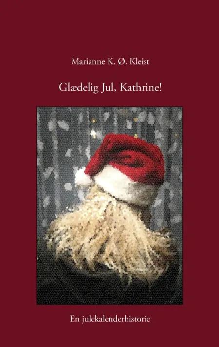 Glædelig jul, Kathrine! af Marianne K. Ø. Kleist