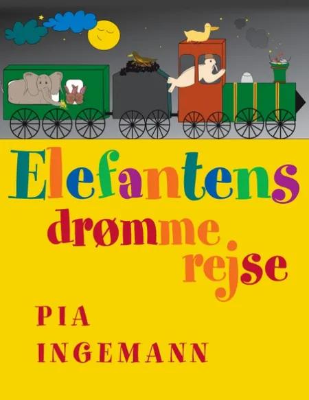 Elefantens drømmerejse af Pia Ingemann