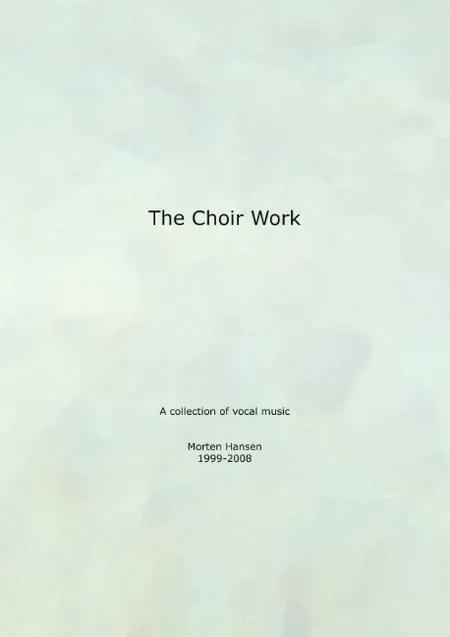 The Choir Work af Morten Hansen