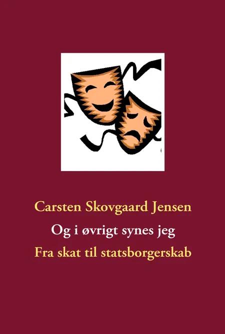 Og i øvrigt synes jeg af Carsten Skovgaard Jensen