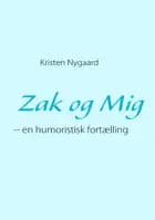 Zak og Mig