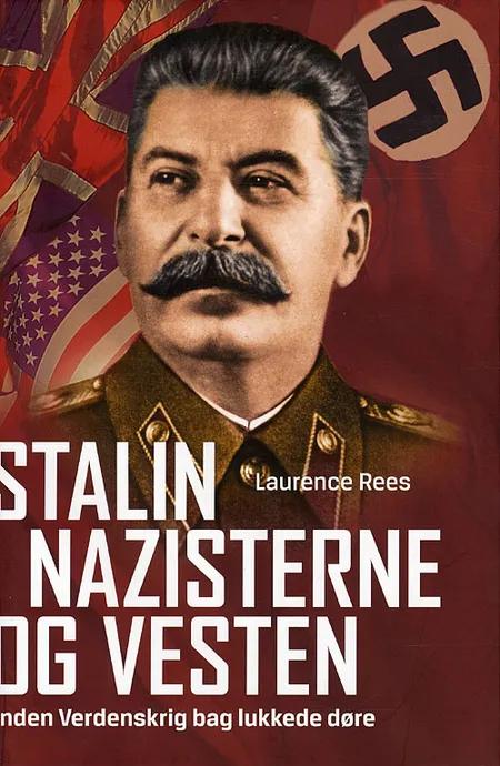 Stalin, nazisterne og Vesten af Laurence Rees